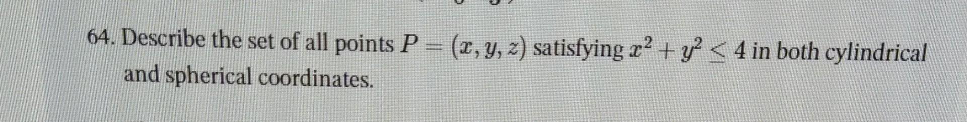Solved 64. Describe the set of all points P=(x,y,z) | Chegg.com