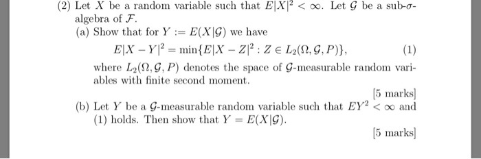 Solved (2) Let X be a random variable such that E|X|2