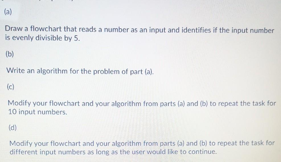 Solved (a) Draw a flowchart that reads a number as an input | Chegg.com