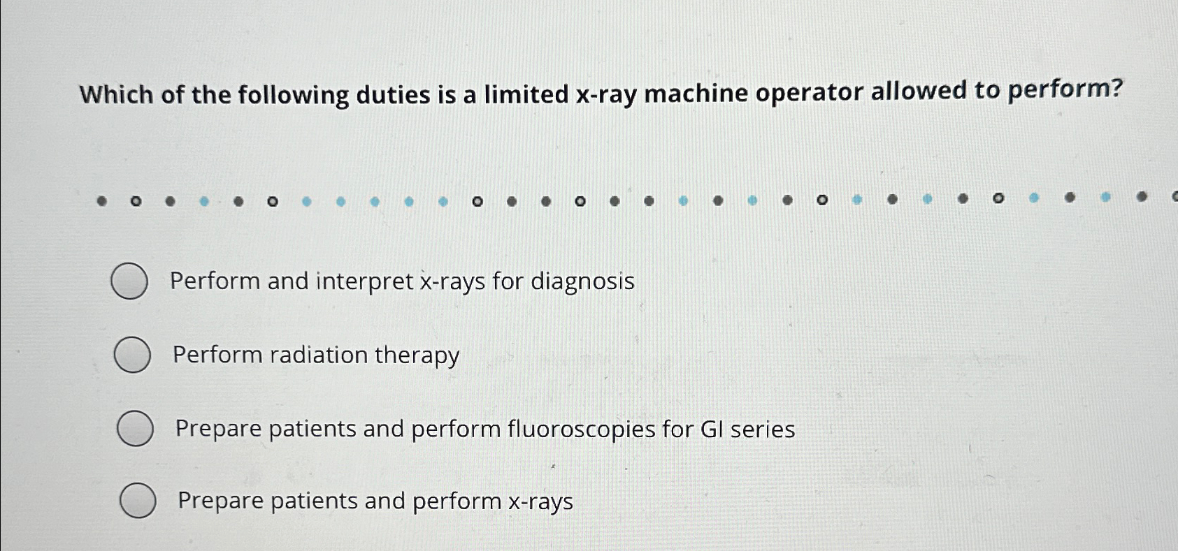 Solved Which of the following duties is a limited xray