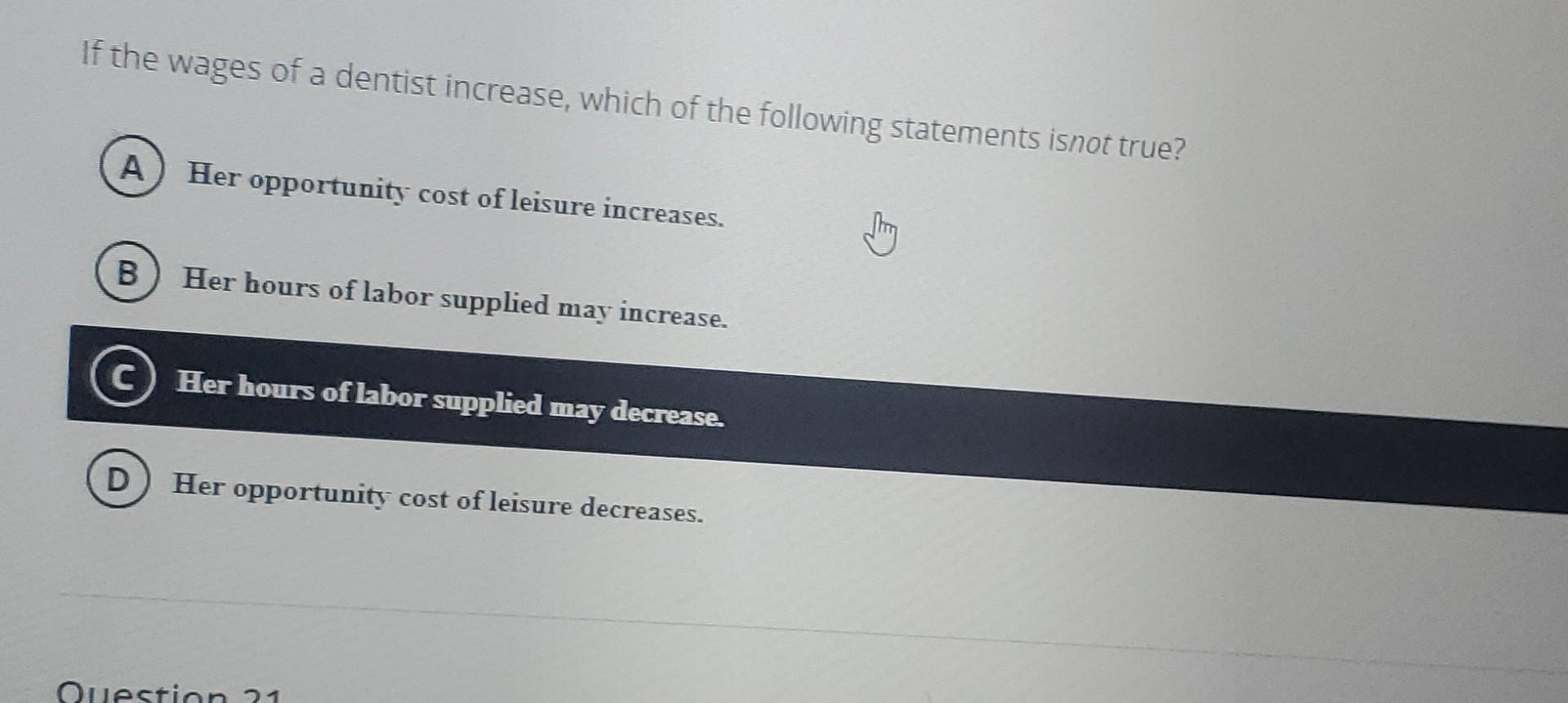 Solved If the wages of a dentist increase, which of the