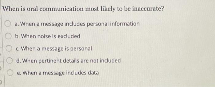 solved-when-is-oral-communication-most-likely-to-be-chegg