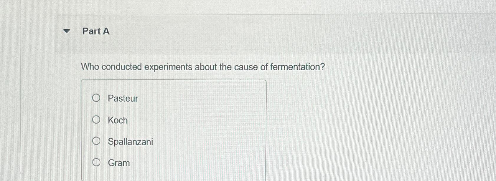 Solved Part AWho conducted experiments about the cause of | Chegg.com
