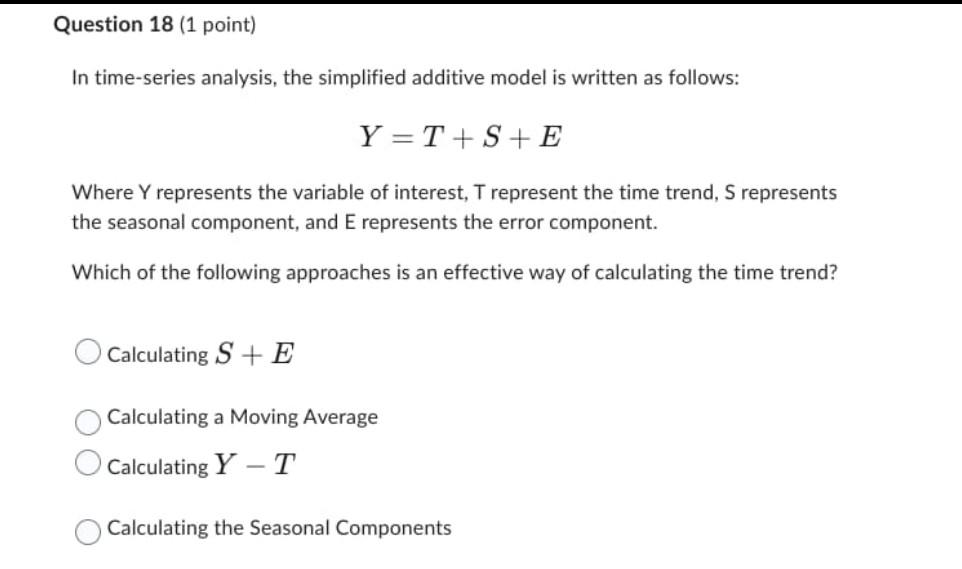 Solved In timeseries analysis, the simplified additive
