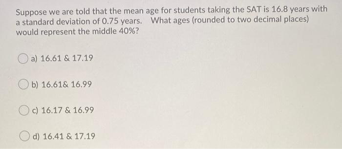 Solved Suppose we are told that the mean age for students | Chegg.com