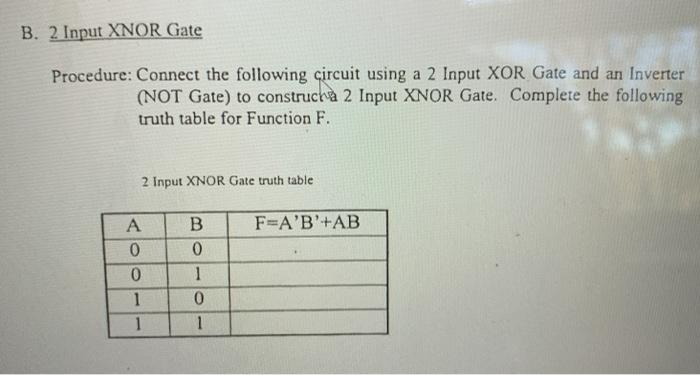 Solved B. 2 Input XNOR Gate Procedure: Connect the following | Chegg.com