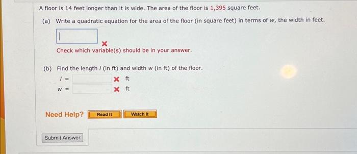 Solved A floor is 14 feet longer than it is wide. The area | Chegg.com