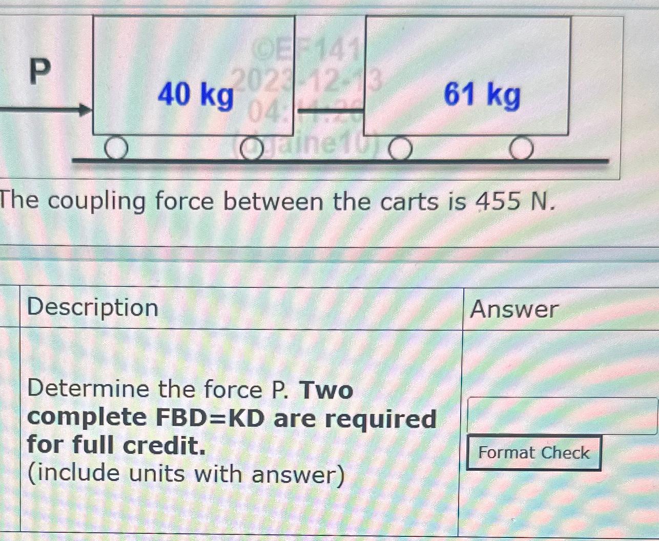 Solved The coupling force between the carts is