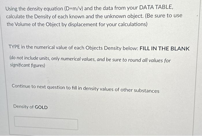 Using The Density Equation D M V And The Data From Chegg Com