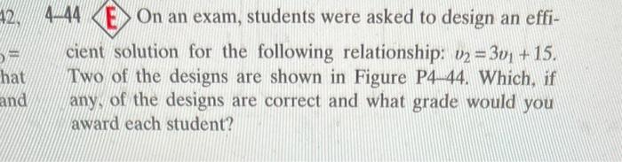 Solved 4−44 On an exam, students were asked to design an | Chegg.com