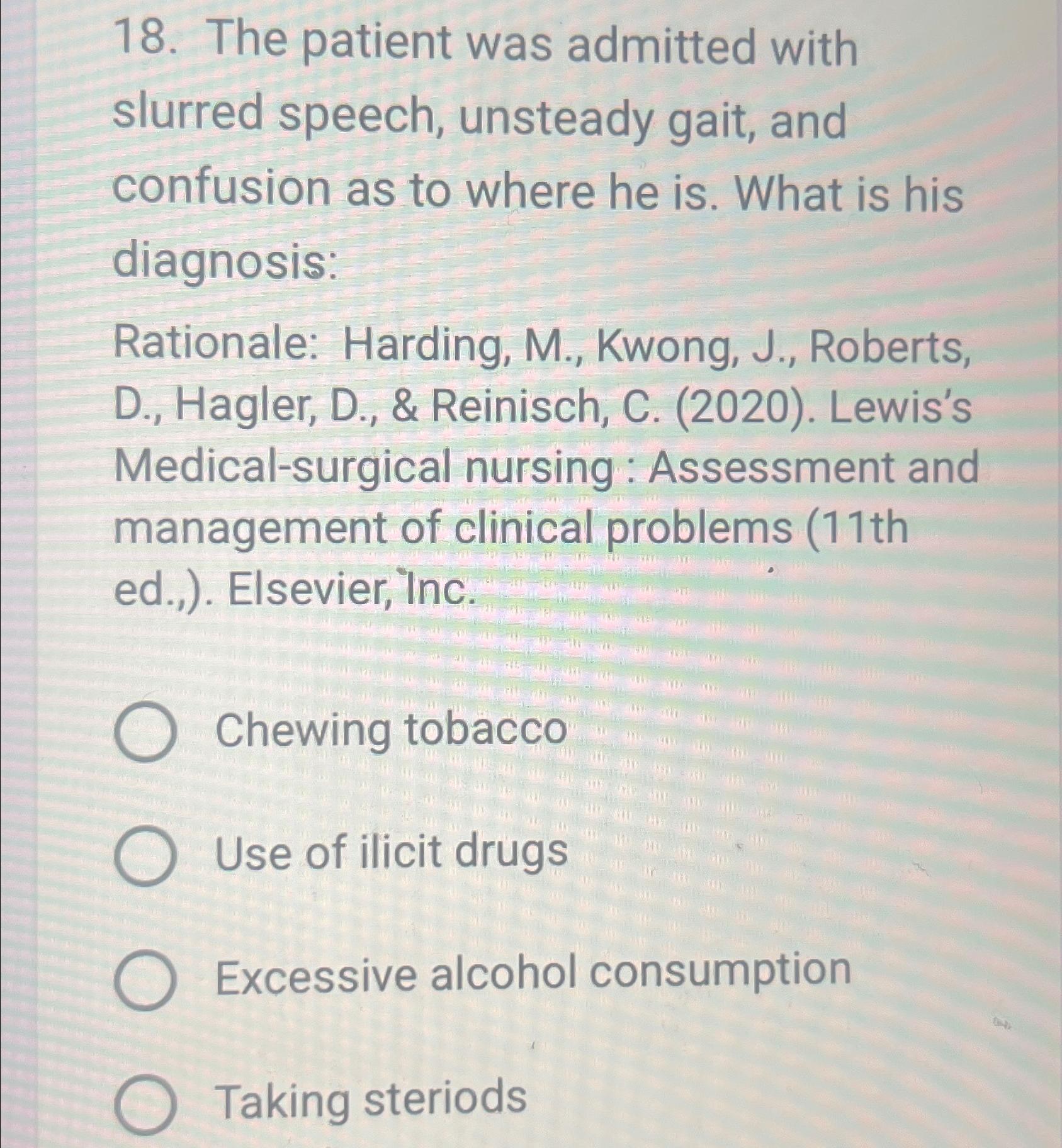 Solved The patient was admitted with slurred speech, | Chegg.com