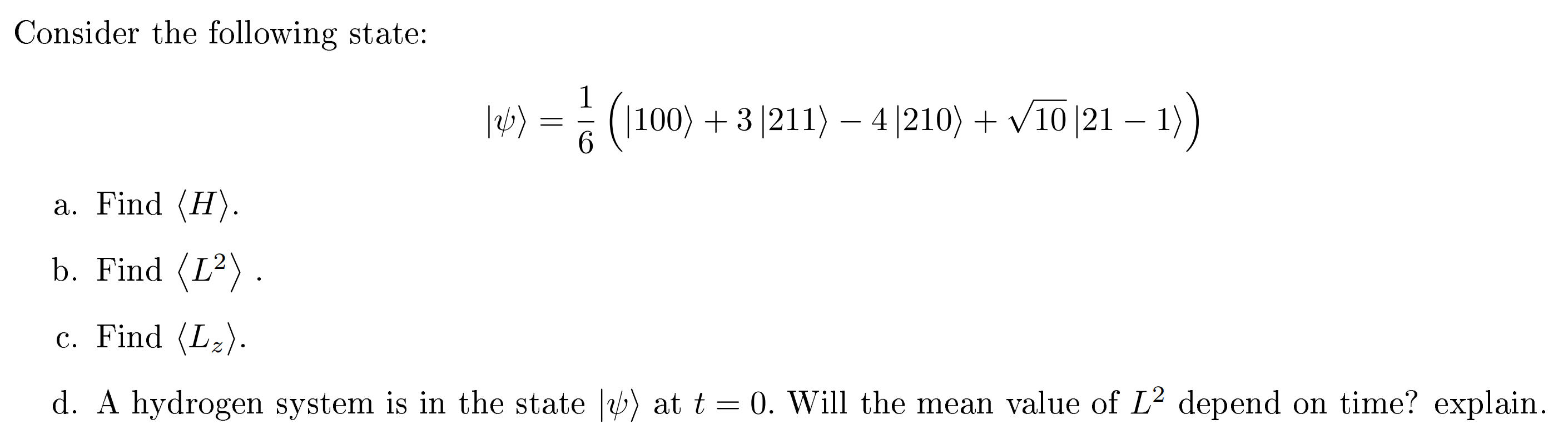 Consider the following state:|ψ:a. ﻿Find (:H:).b. | Chegg.com