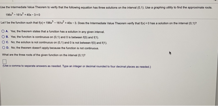 Solved Use the Intermediate Value Theorem to verify that the | Chegg.com