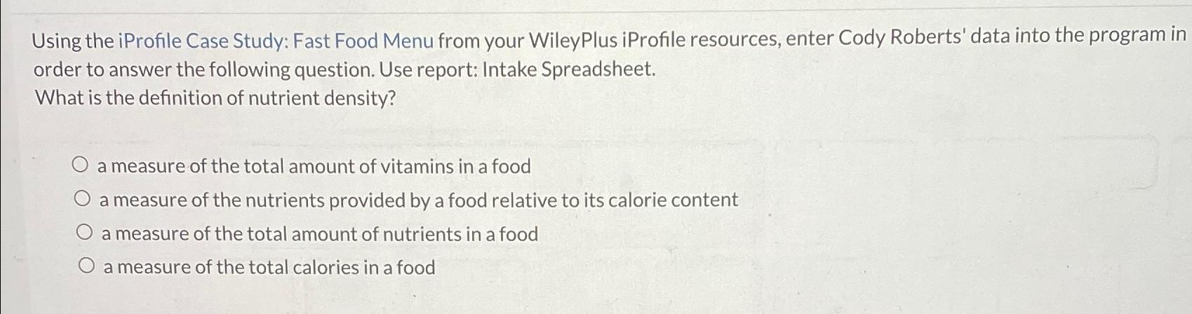 Solved Using the iProfile Case Study: Fast Food Menu from | Chegg.com
