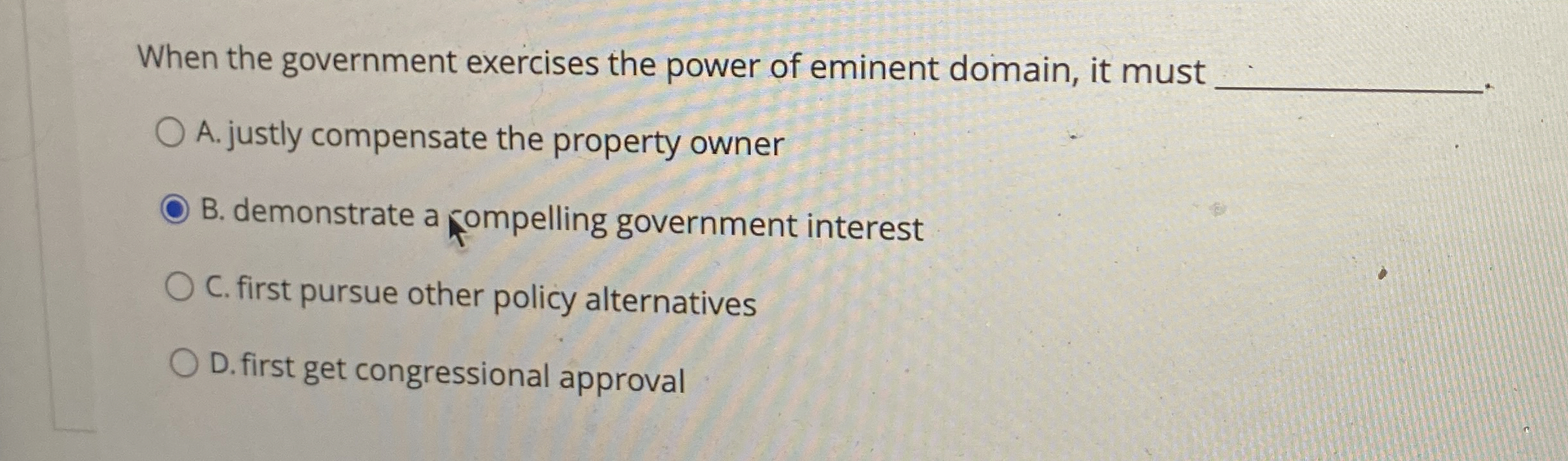 Solved When the government exercises the power of eminent | Chegg.com