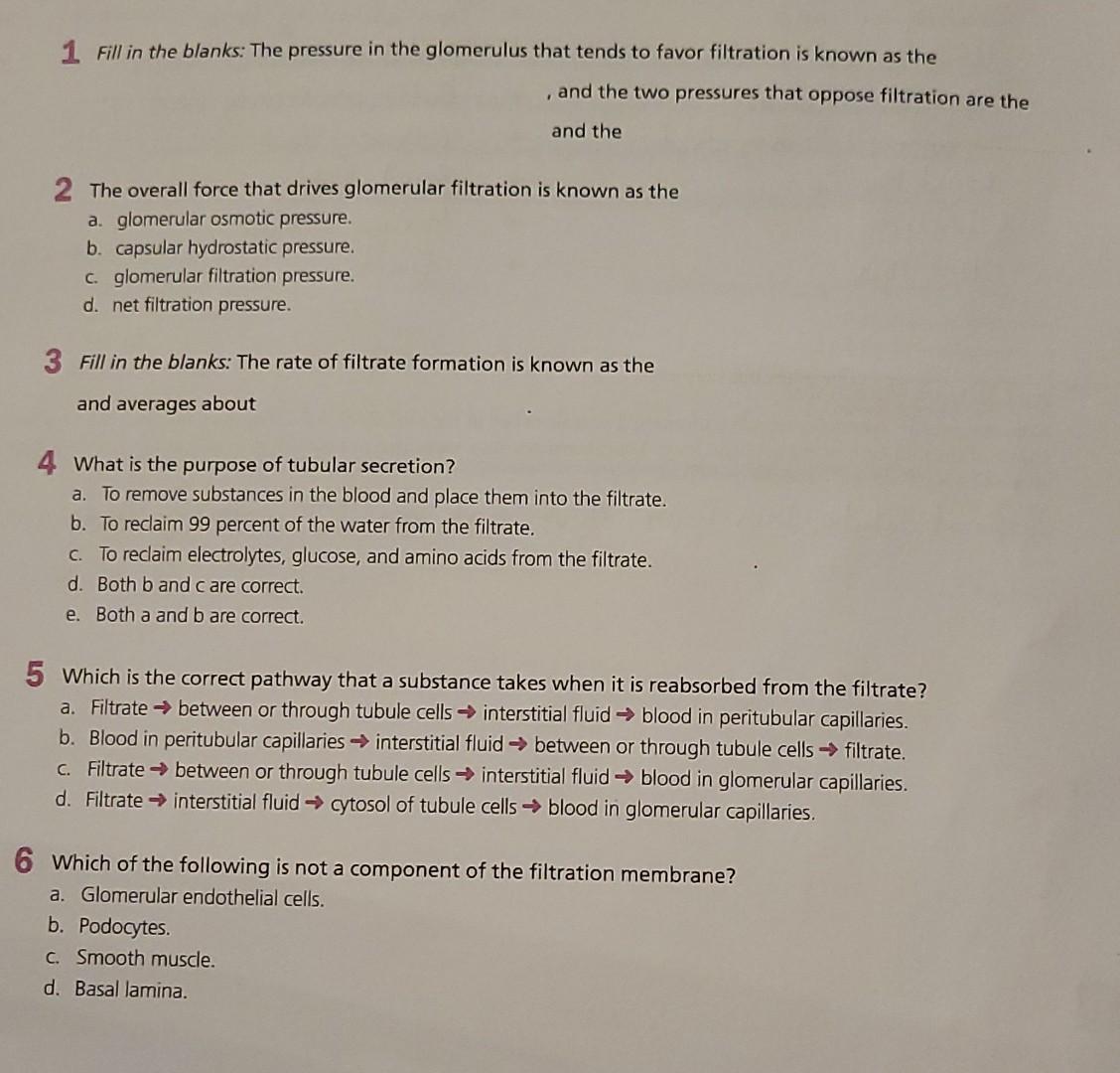 Solved 1 Fill in the blanks: The pressure in the glomerulus | Chegg.com