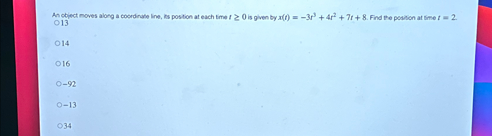 Solved An object moves along a coordinate line, its position | Chegg.com