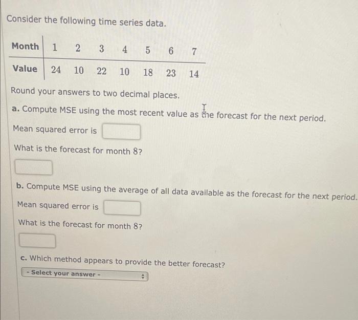 Solved Consider the following time series data. Month 1 2 3 | Chegg.com
