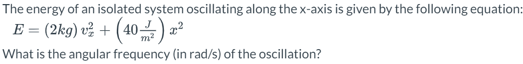 Solved The energy of an isolated system oscillating along | Chegg.com