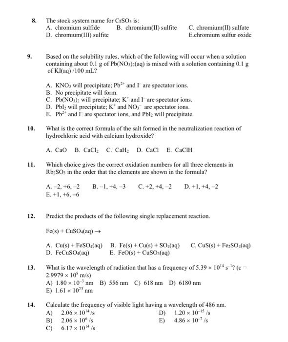 Solved 8. The stock system name for CSO3 is: A. chromium | Chegg.com