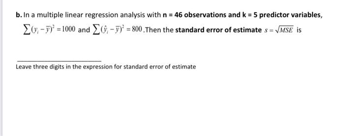 Solved B. In A Multiple Linear Regression Analysis With N=46 | Chegg.com