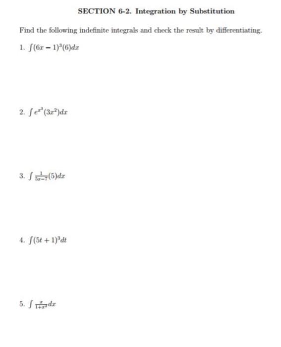 Solved SECTION 6-2. Integration by Substitution Find the | Chegg.com