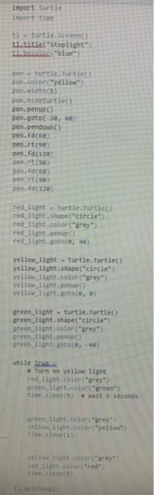 Solved Modify my existing code of a single traffic light | Chegg.com