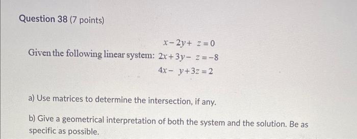 Solved x−2y+z=0 Given the following linear system: | Chegg.com