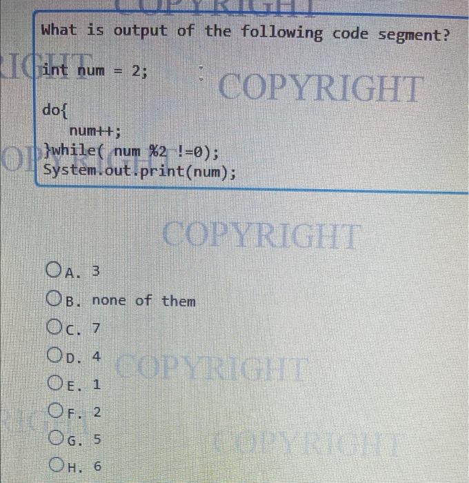 Solved What is output of the following code segment int | Chegg.com