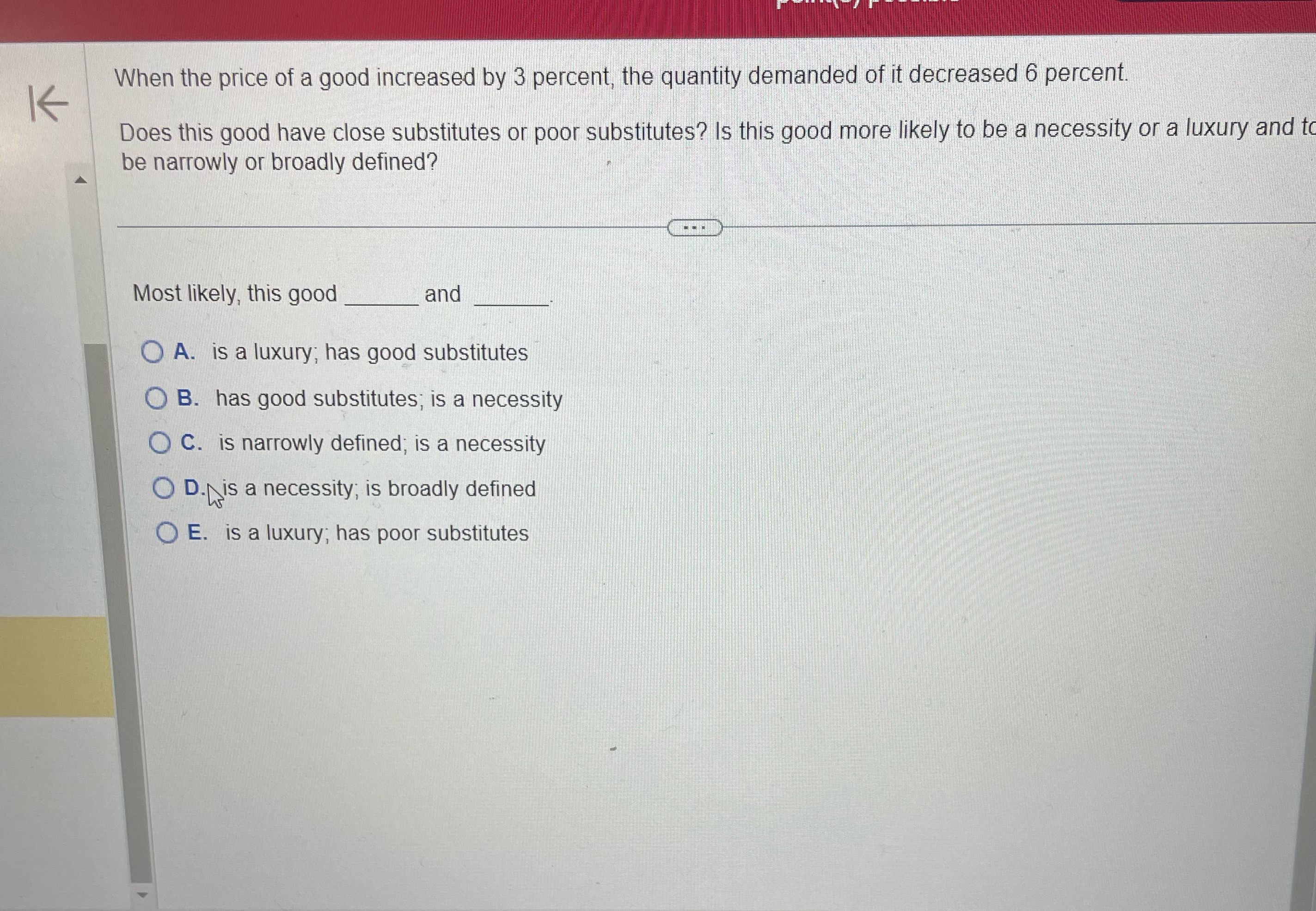 Solved When the price of a good increased by 3 ﻿percent, the | Chegg.com