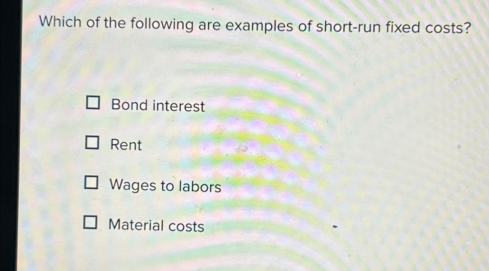 Solved Which of the following are examples of shortrun