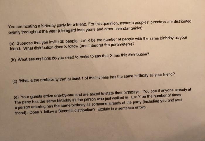 Solved You are hosting a birthday party for a friend. For | Chegg.com
