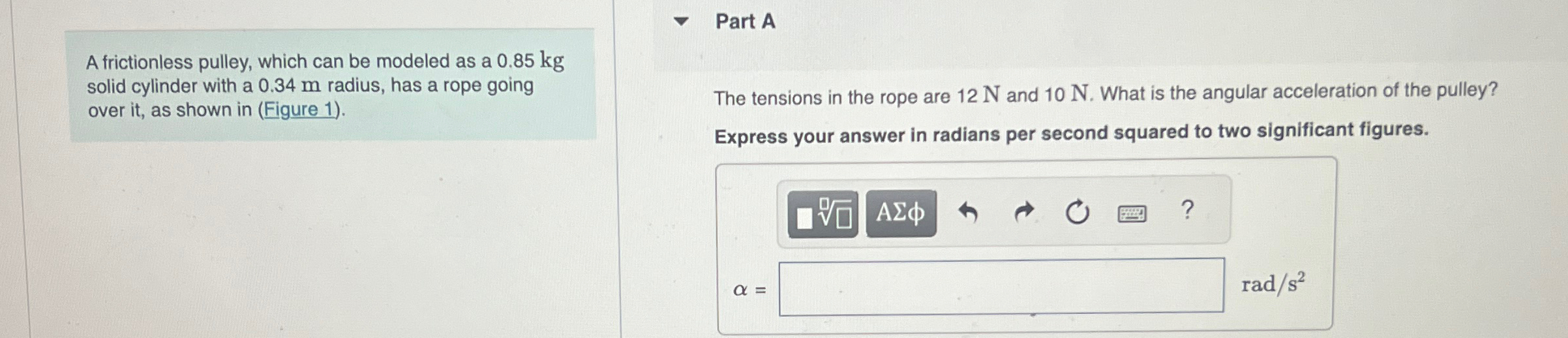 A frictionless pulley, which can be modeled as a