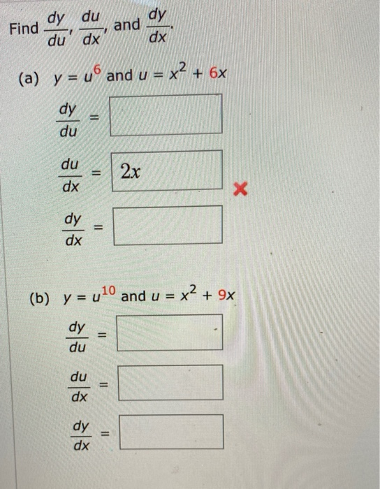 Solved dy du Find dy and dx du dx (a) y = u6 and u = x2 + 6x | Chegg.com