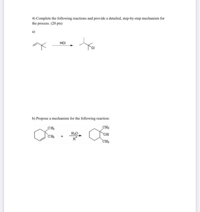 Solved 4) Complete the following reactions and provide a | Chegg.com