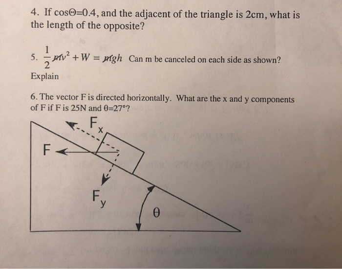 Solved 4 If Coso 0 4 And The Adjacent Of The Triangle I Chegg Com