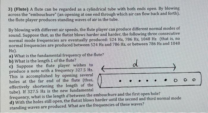 Solved 3) (Flute) A flute can be regarded as a cylindrical | Chegg.com