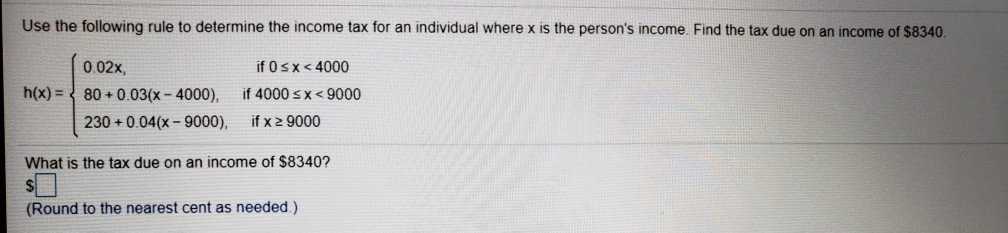 Tax Rule Math Solved Use the following rule to determine the income tax | Chegg.com