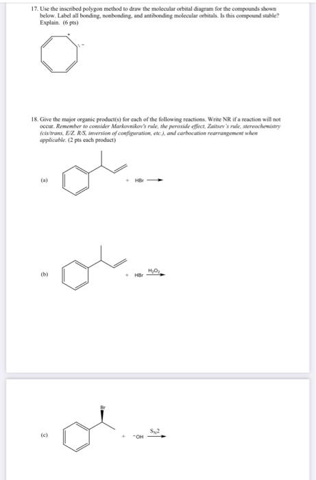 17. Use the inscribed polygon method to draw the molecular orbital diagram for the compounds shown
below. Label all bonding, 