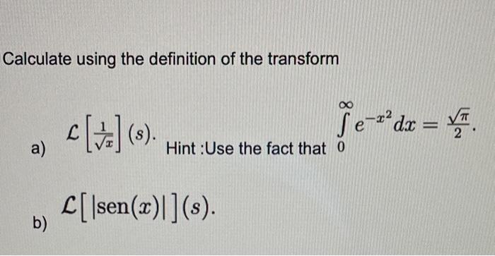 Solved Calculate using the definition of the transform a) | Chegg.com