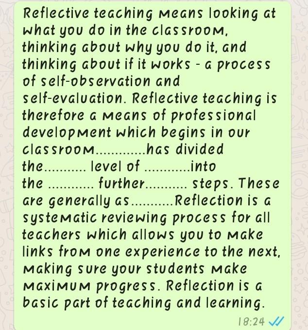 Solved - Reflective Teaching Means Looking At What You Do In 