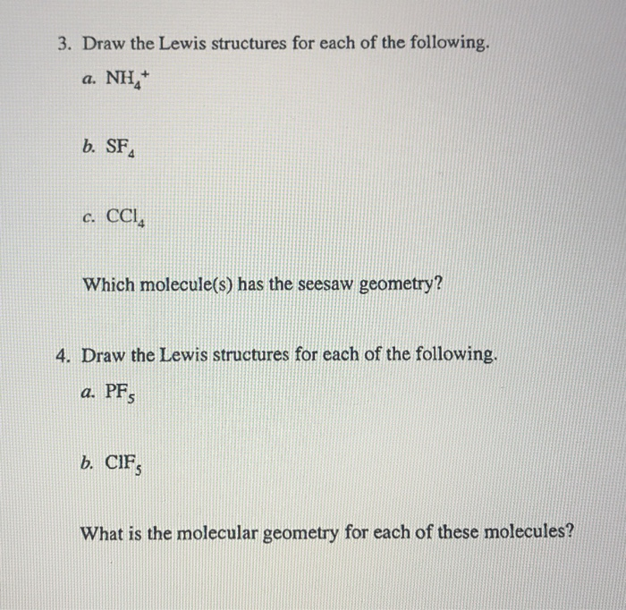 Solved 3. Draw the Lewis structures for each of the | Chegg.com