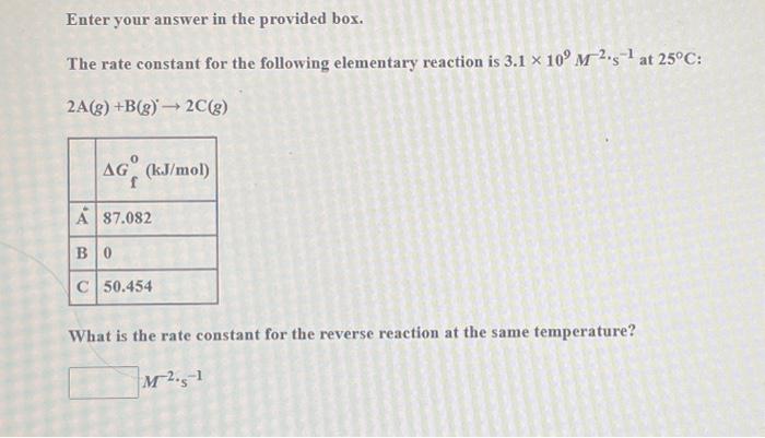 Solved Enter your answer in the provided box. The rate