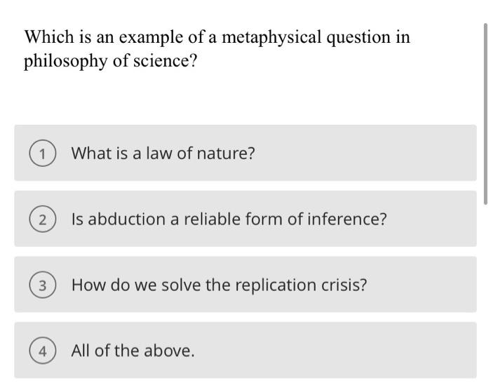 Solved Which is an example of a metaphysical question in