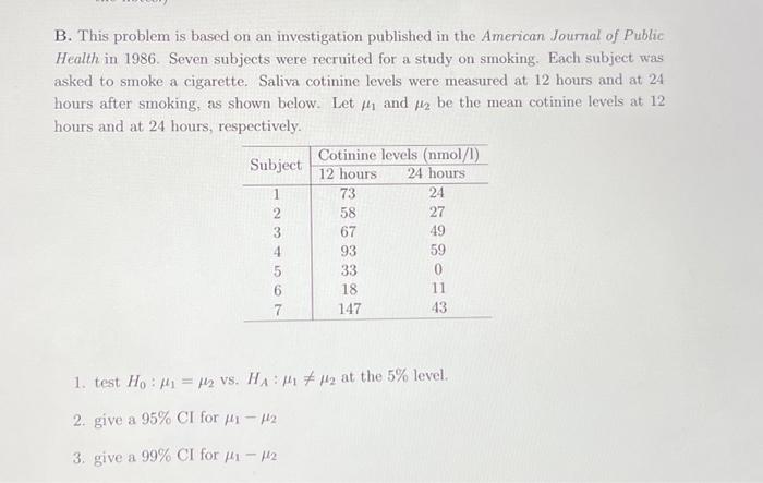 Solved B. This Problem Is Based On An Investigation | Chegg.com