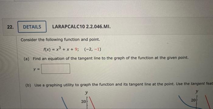 Solved Consider the following function and point. | Chegg.com