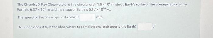 Solved The Chandra X-Ray Observatory Is In A Circular Orbit | Chegg.com