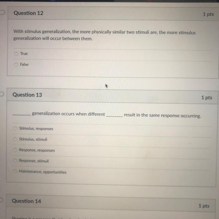 Solved Question 12 1 pts With stimulus generalization, the | Chegg.com