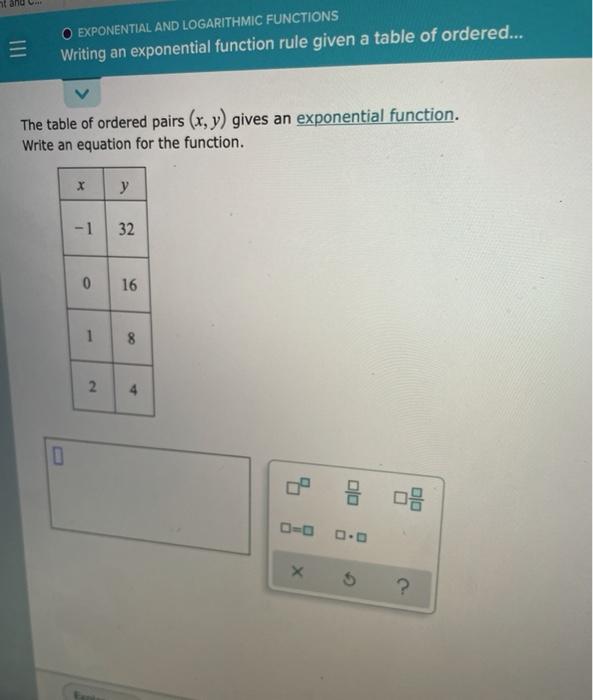 Solved O EXPONENTIAL AND LOGARITHMIC FUNCTIONS Writing an | Chegg.com