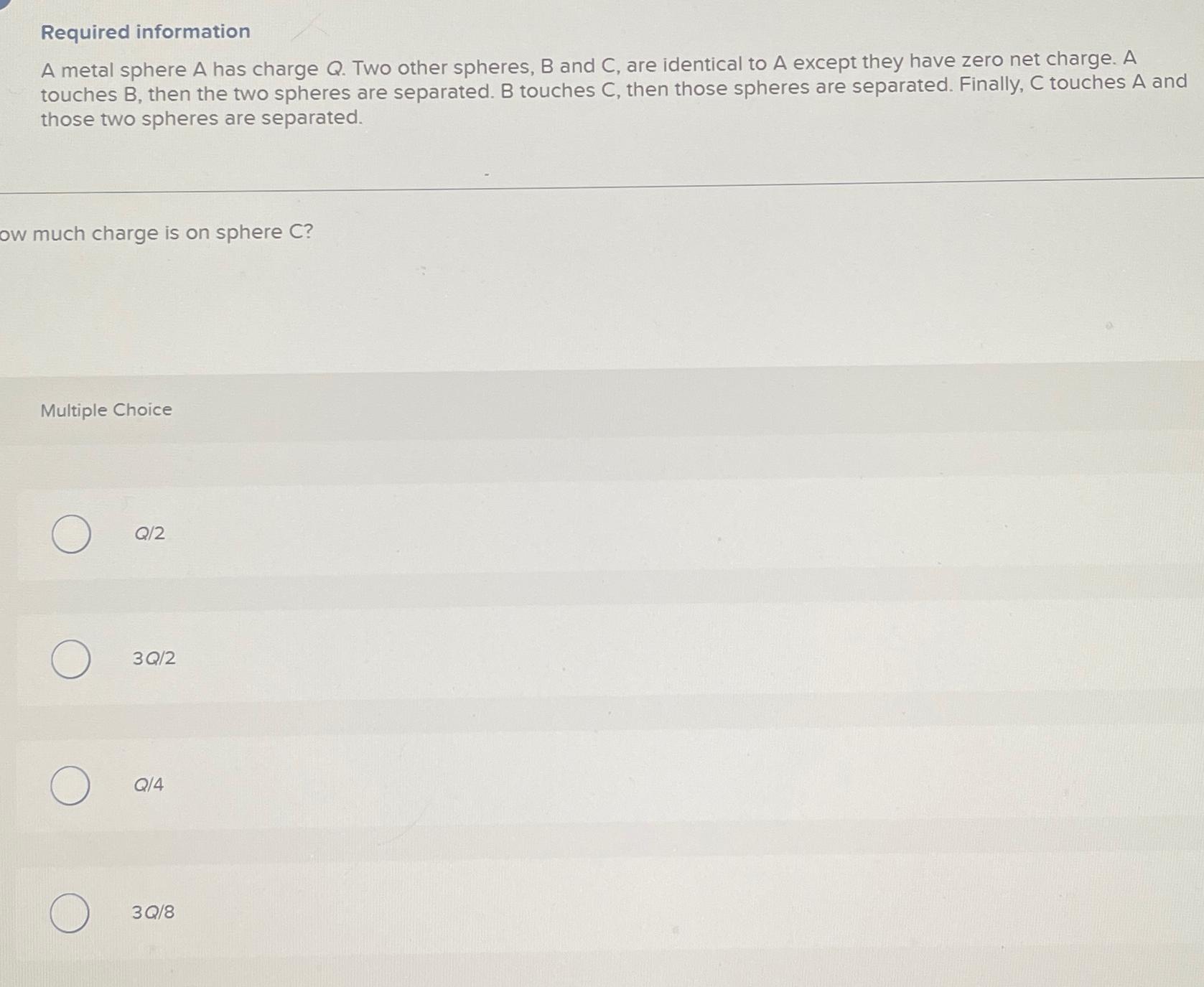 Solved Required InformationA Metal Sphere A Has Charge Q. | Chegg.com